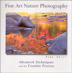 FINE ART NATURE PHOTOGRAPHY : ADVANCED TECHNIQUES AND THE CREATIVE PROCESS