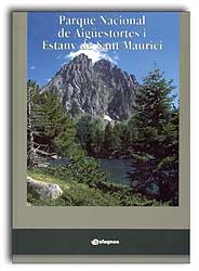 PARQUE NACIONAL DE AIGÜESTORTES I ESTANY DE SANT MAURICI 1