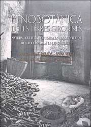 ETNOBOTÀNICA DE LES TERRES GIRONINES: NATURA I CULTURA POPULAR A LA PLANA INTERIOR DE L'ALT EMPORDÀ I A LES GUILLERIES 1