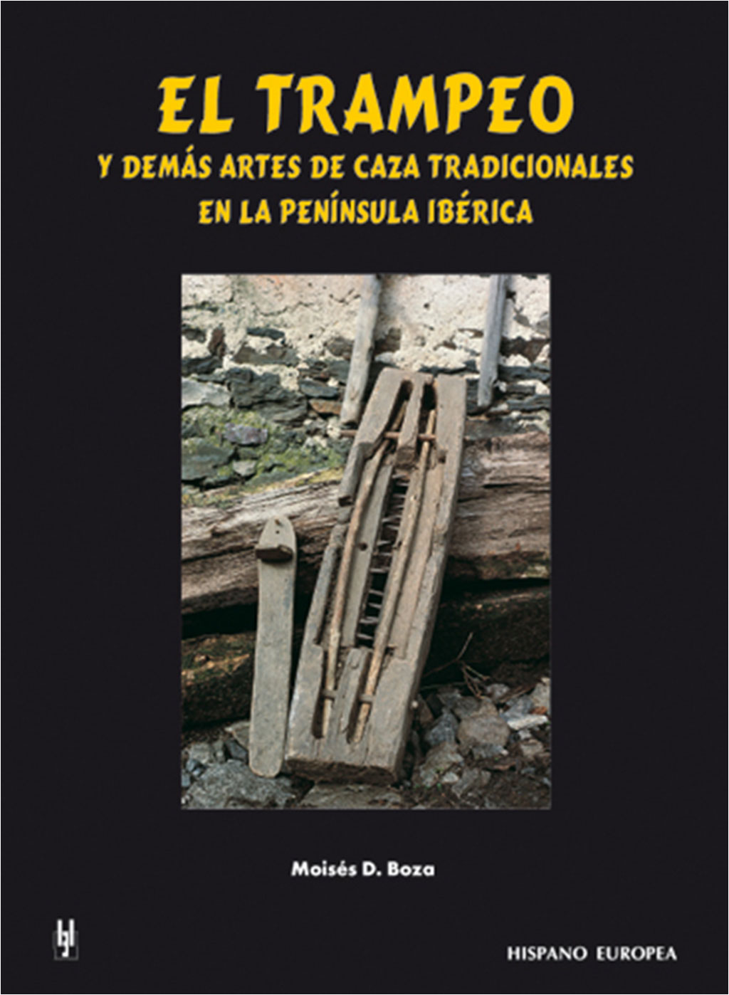 EL TRAMPEO Y DEMÁS ARTES DE CAZA TRADICIONALES EN LA PENÍNSULA IBÉRICA 1