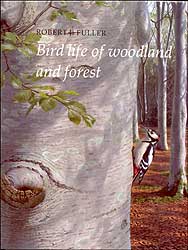 BIRD LIFE OF WOODLAND AND FOREST
