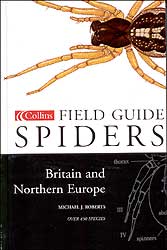 COLLINS FIELD GUIDE TO THE SPIDERS BRITAIN AND NORTHERN EUROPE