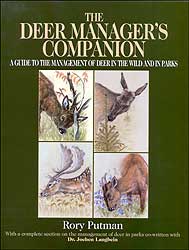 THE DEER MANAGER'S COMPANION. A GUIDE TO THE MANAGEMENT OF DEER IN THE WILD AND IN PARKS