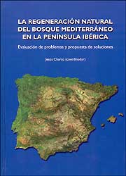 LA REGENERACIÓN NATURAL DEL BOSQUE MEDITERRÁNEO EN LA PENÍNSULA IBÉRICA 1