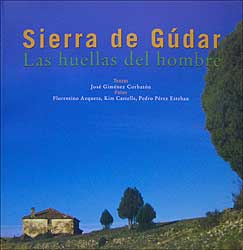SIERRA DE GÚDAR : LAS HUELLAS DEL HOMBRE 1