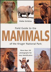 FIELD GUIDE TO THE MAMMALS OF THE KRUGER NATIONAL PARK 1