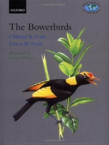BIRD FAMILIES OF THE WORLD. BOWERBIRDS PTILONORHYCHIDAE 1