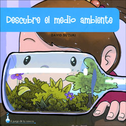 EL JUEGO DE LA CIENCIA. DESCUBRE EL MEDIO AMBIENTE