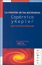 LA REBELIÓN DE LOS ASTRÓNOMOS COPÉRNICO Y KEPLER 1