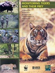 MONITORING TIGERS AND THEIR PREY. A MANUAL FOR RESEARCHERS, MANAGERS AND CONSERVATIONISTS IN TROPICAL ASIA 1