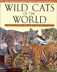 WILD CATS OF THE WORLD: THE ULTIMATE REFERENCE TO EVERY SPECIES WORLDWIDE.