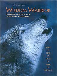 WISDOM WARRIOR. NATIVE AMERICAN LEGENDS