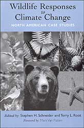 WILDLIFE RESPONSES TO CLIMATE CHANGE. NORTH AMERICAN CASE STUDIES