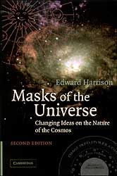 MASKS OF THE UNIVERSE. CHANGING IDEAS ON THE NATURE OF THE COSMOS 1