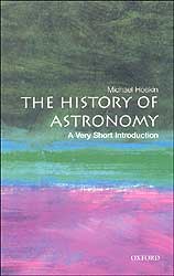 THE HISTORY OF ASTRONOMY. A VERY SHORT INTRODUCTION 1