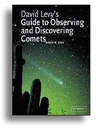 DAVID LEVY'S GUIDE TO OBSERVING AND DISCOVERING COMETS