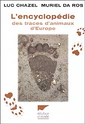 L\'ENCYCLOPÉDIE DES TRACES D\'ANIMAUX D\'EUROPE                                                                                                        1