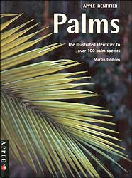 PALMS. THE ILLUSTRATED IDENTIFIER TO OVER 100  PALM SPECIES