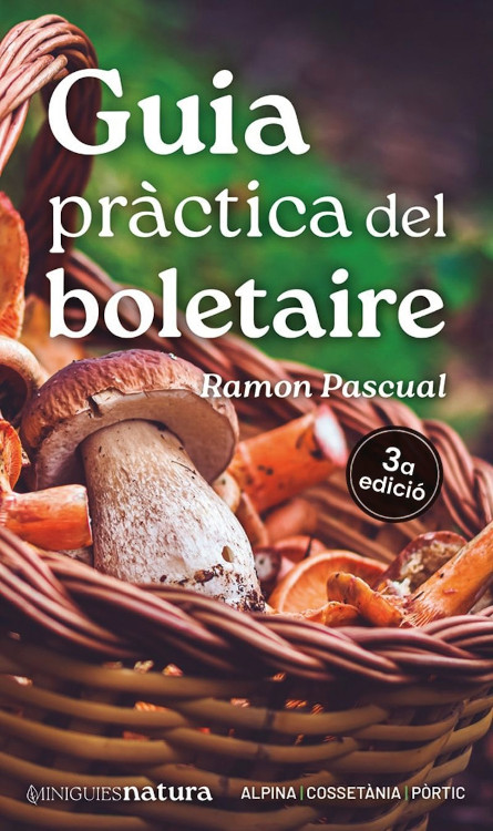 MINIGUIES NATURA. GUIA PRÀCTICA DEL BOLETAIRE                                                                                                          1