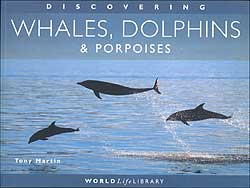 WORLDLIFE LIBRARY. WHALES, DOLPHINS AND PORPOISES 1