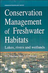 CONSERVATION MANAGEMENT OF FRESHWATER HABITATS. LAKES, RIVERS AND WETLANDS