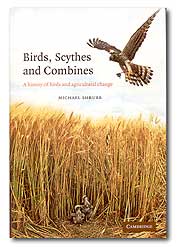 BIRDS, SCYTHES AND COMBINES. A HISTORY BIRDS AND AGRICULTURAL CHANGE.