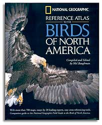 NATIONAL GEOGRAPHIC REFERENCE ATLAS TO THE BIRDS OF NORTH AMERICA