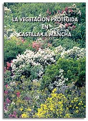 LA VEGETACIÓN PROTEGIDA EN CASTILLA-LA MANCHA