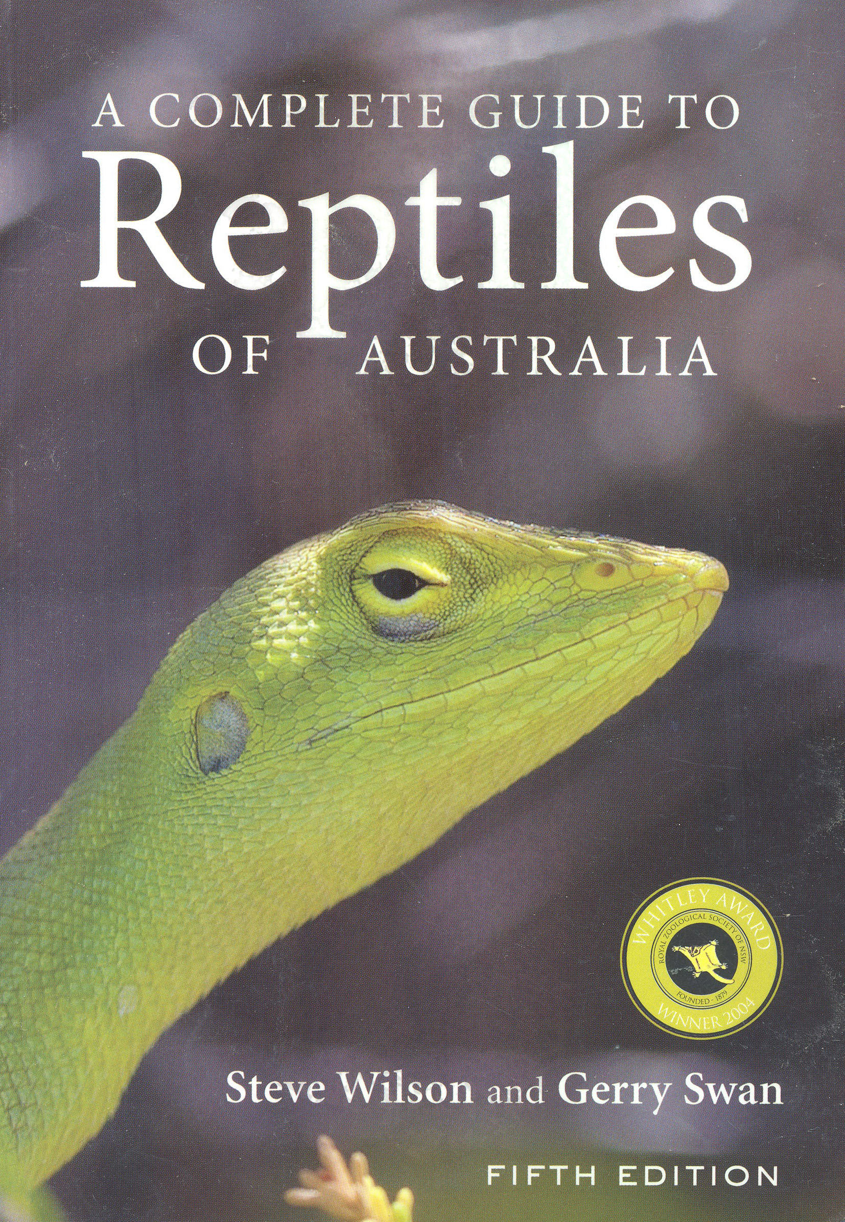 A COMPLETE GUIDE TO REPTILES OF AUSTRALIA