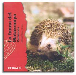 LA FAUNA DEL MATARRANYA. VERTEBRATS 1