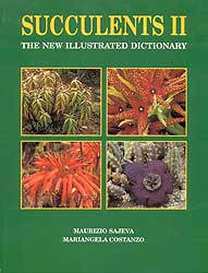 SUCCULENTS II. THE NEW ILLUSTRATED DICTIONARY