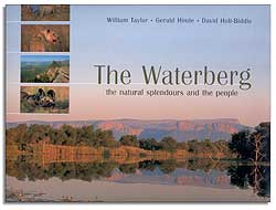 THE WATERBERG. THE NATURAL SPLENDOURS AND THE PEOPLE