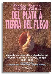 CHARLES DARWIN DEL PLATA A TIERRA DEL FUEGO
