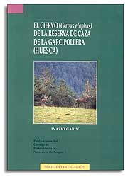 EL CIERVO (CERVUS ELAPHUS) DE LA RESERVA DE CAZA DE LA GARCIPOLLERA (HUESCA)
