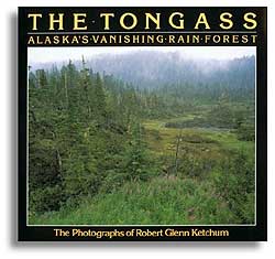 THE TONGASS. ALASKA'S VANISHING RAIN FOREST