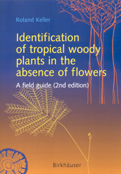IDENTIFICATION OF TROPICAL WOODY PLANTS IN THE ABSENCE OF FLOWERS. A FIELD GUIDE 1