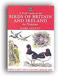 A FIELD GUIDE TO THE BIRDS OF BRITAIN AND IRELAND BY HABITAT