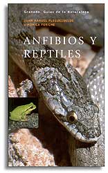 GRANADA. GUÍAS DE LA NATURALEZA. ANFIBIOS Y REPTILES 1