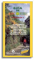 GUÍA DE VÍAS VERDES. 30 RECORRIDOS APASIONANTES POR LOS ANTIGUOS TRAZADOS FERROVIARIOS. VOL. 1