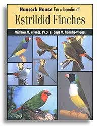 HANCOCK HOUSE ENCYCLOPEDIA OF ESTRILDID FINCHES