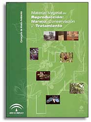 MATERIAL VEGETAL DE REPRODUCCIÓN: MANEJO, CONSERVACIÓN Y TRATAMIENTO 1