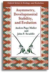OXFORD SERIES IN ECOLOGY AND EVOLUTION. ASYMMETRY, DEVELOPMENTAL, STABILITY, AND EVOLUTION 1