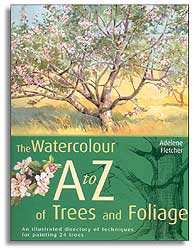 THE WATERCOLOUR A TO Z OF TREES AND FOLIAGE 1