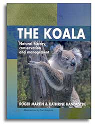 THE KOALA. NATURAL HISTORY, CONSERVATION AND MANAGEMENT