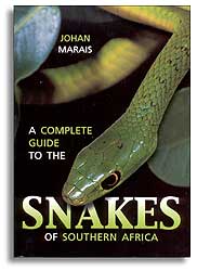 A COMPLETE GUIDE TO THE SNAKES OF SOUTHERN AFRICA