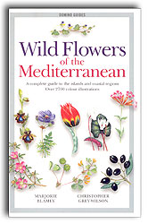 WILD FLOWERS OF THE MEDITERRANEAN. A COMPLETE GUIDE TO THE ISLANDS AND COASTAL REGIONS 1