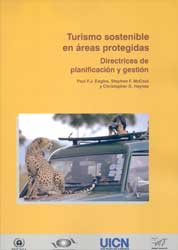 TURISMO SOSTENIBLE EN ÁREAS PROTEGIDAS. DIRECTRICES DE PLANIFICACIÓN Y GESTIÓN 1