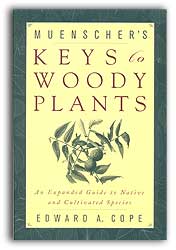 MUENSCHER'S KEYS TO WOODY PLANTS. AN EXPANDED GUIDE TO NATIVE AND CULTIVATED SPECIES