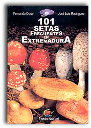 101 SETAS FRECUENTES EN EXTREMADURA