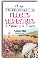 FLORES SILVESTRES DE ESPAÑA Y DE EUROPA. NUEVA GENERACIÓN DE GUÍAS 1